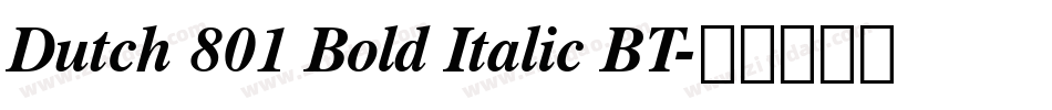 Dutch 801 Bold Italic BT字体转换